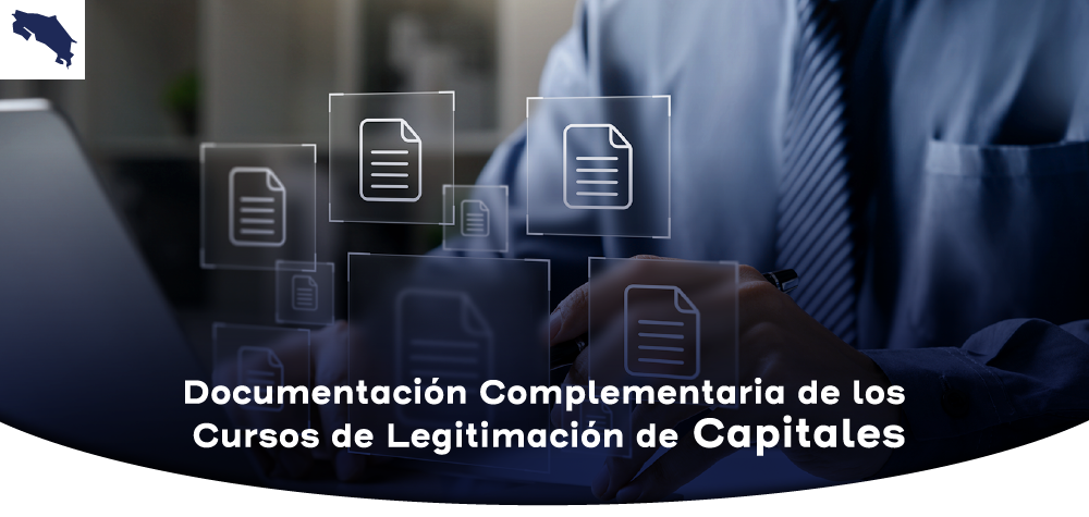 Documentación Complementaria de los Cursos de Legitimación de Capitales